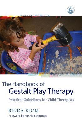 The Handbook of Gestalt Play Therapy