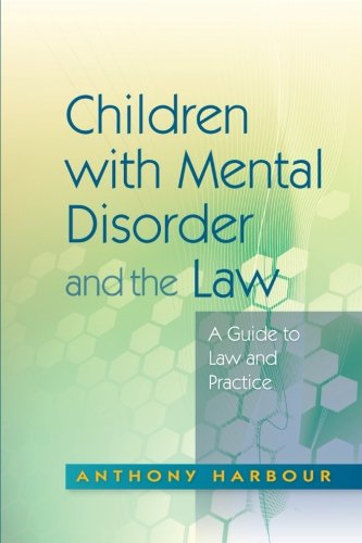 Children with Mental Disorder and the Law