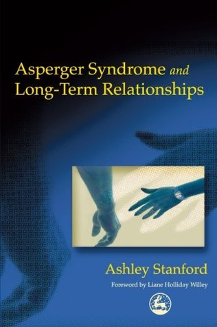 Asperger Syndrome and Long-Term Relationships