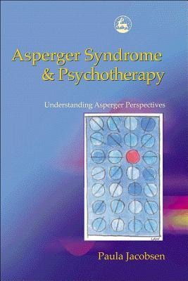 Asperger Syndrome and Psychotherapy