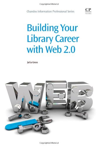 Building Your Library Career with Web 2.0