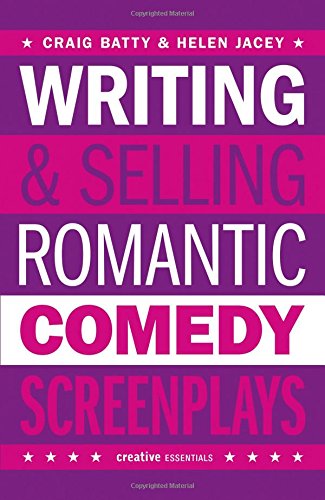 Writing  Selling Romantic Comedy Screenplays