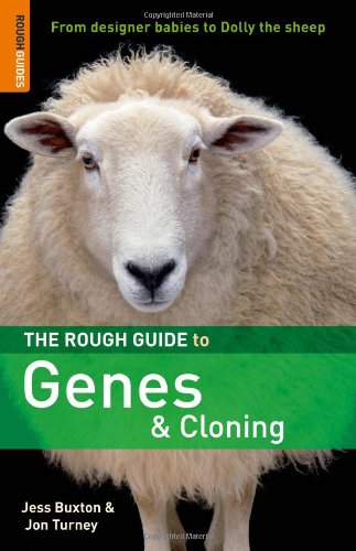 The Rough Guide to Genes &amp; Cloning