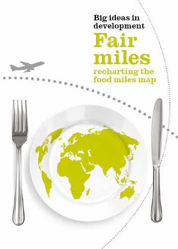 Fair Miles: Recharting the Food Miles Map
