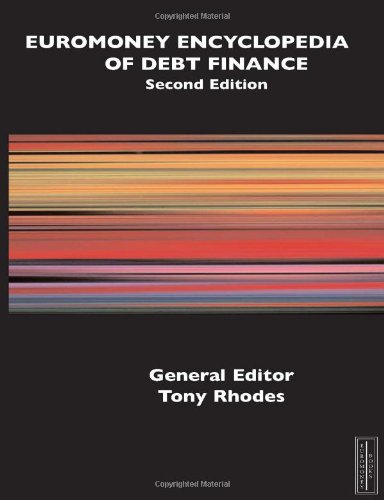 Euromoney encyclopedia of debt finance