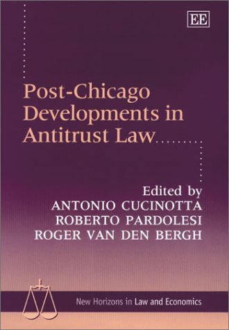 Post-Chicago Developments in Antitrust Law.