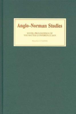 Anglo Norman Studies 28