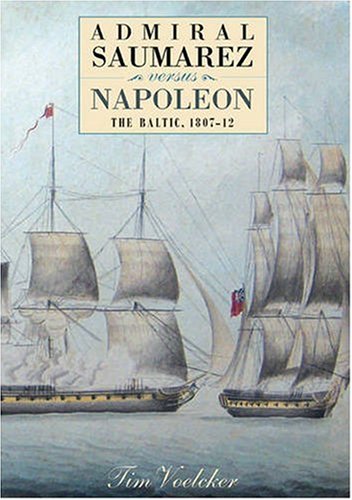 Admiral Saumarez Versus Napoleon