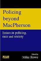 Policing Beyond Macpherson