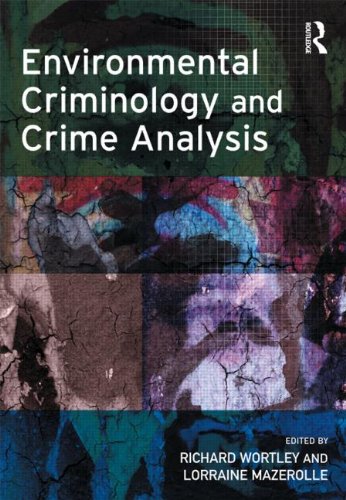 Environmental Criminology and Crime Analysis