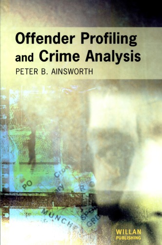 Offender profiling and crime analysis