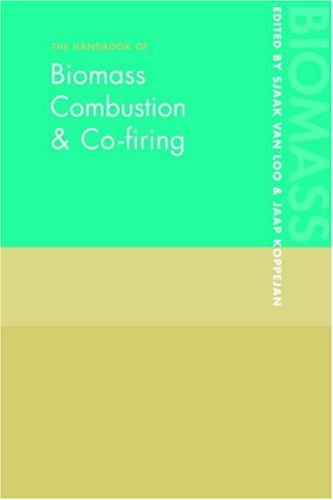 The Handbook Of Biomass Combustion And Co Firing