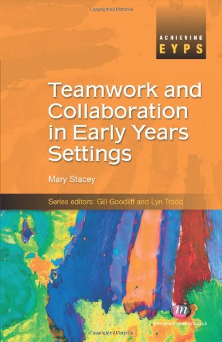 Teamwork and Collaboration in Early Years Settings