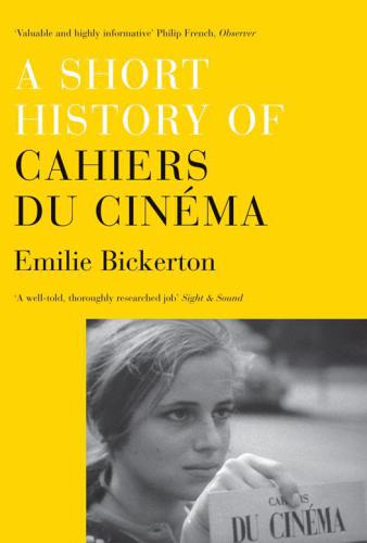 A Short History of Cahiers du Cinema