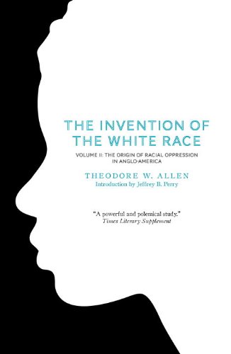 The Invention of the White Race, Volume II