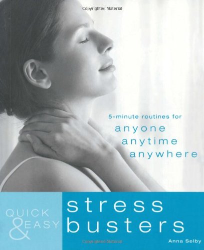 Quick &amp; Easy Stress Busters