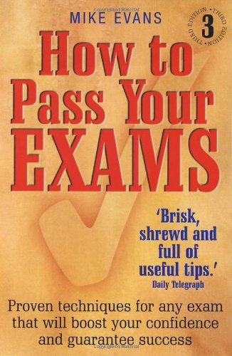 How to Pass Your Exams, 3rd Edition