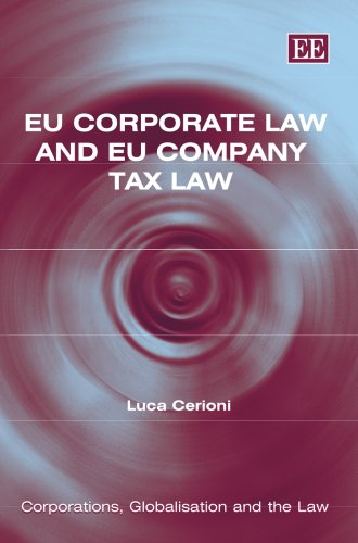 Eu Corporate Law And Eu Company Tax Law (Corporations, Globalisation And The Law)