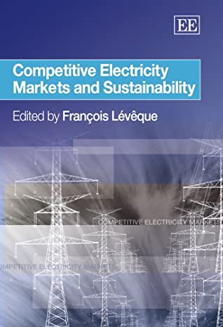 Competitive Electricity Markets and Sustainability