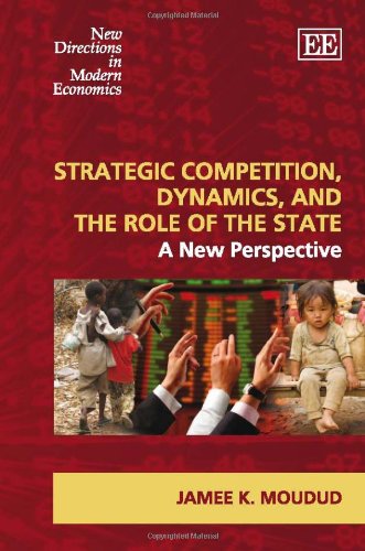 Strategic Competition, Dynamics, and the Role of the State