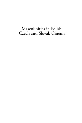 Masculinities in Polish, Czech and Slovak Cinema