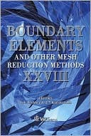 Boundary Elements And Other Mesh Reduction Methods XXVIII