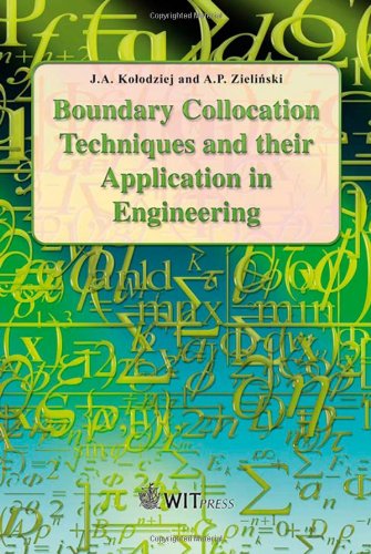 Boundary Collocation Techniques and Their Application in Engineering