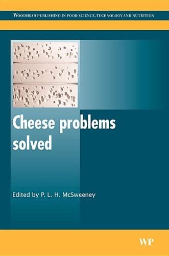 Cheese Problems Solved (Woodhead Publishing Series in Food Science, Technology and Nutrition)