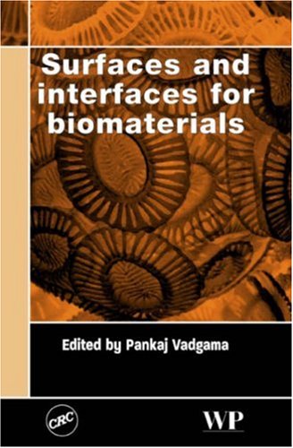 Surfaces and Interfaces for Biomaterials