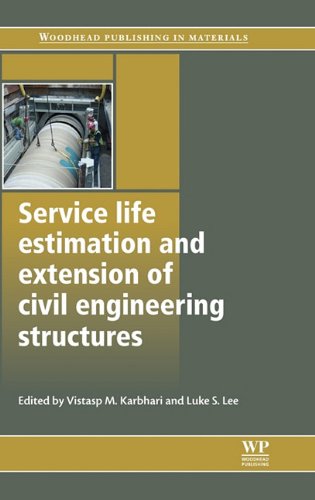 Service Life Estimation and Extension of Civil Engineering Structures