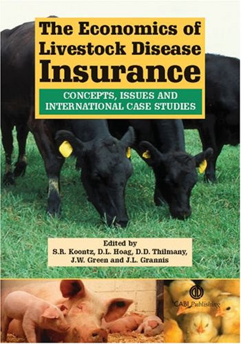 The economics of livestock disease insurance : concepts, issues and international case studies