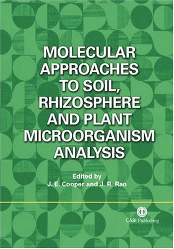 Molecular approaches to soil, rhizosphere and plant microorganism analysis