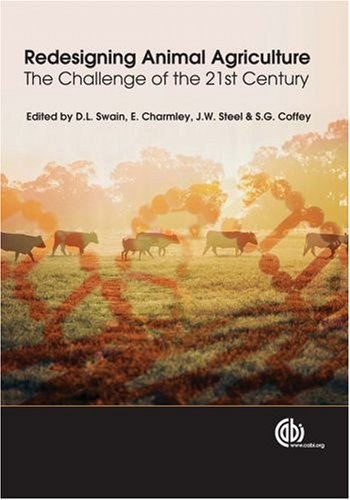 Redesigning animal agriculture : the challenge of the 21st century