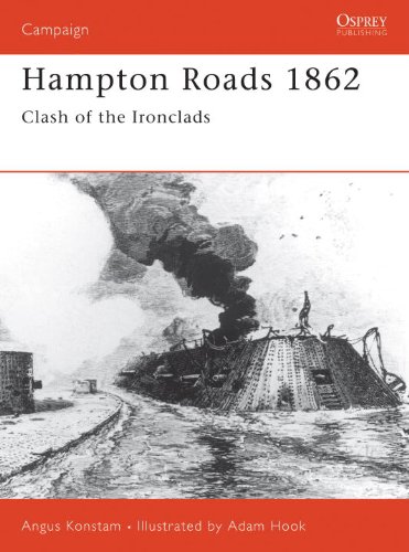 Hampton Roads 1862 : Clash of the Ironclads.