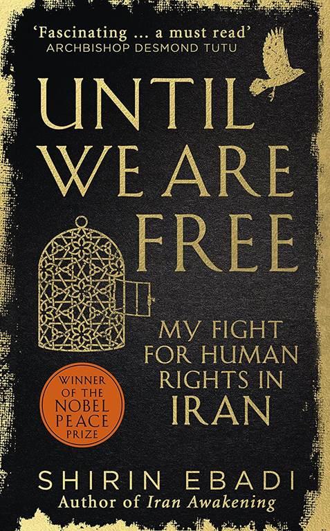 Until We Are Free: My Fight For Human Rights in Iran