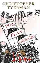 How to Plan a Crusade