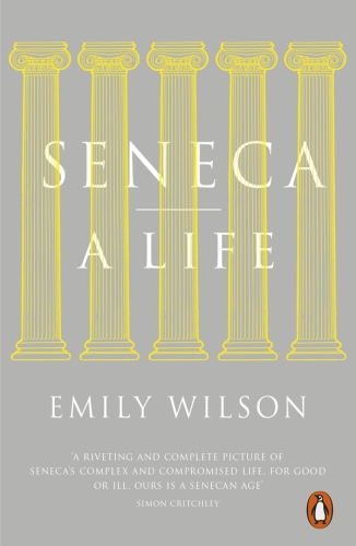 Seneca : a life