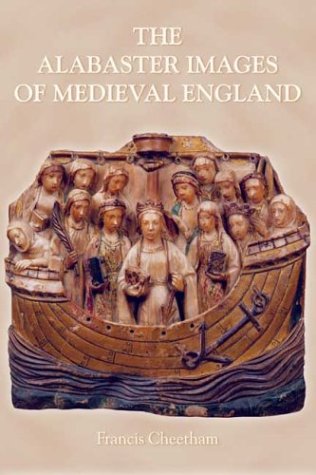 Alabaster Images of Medieval England.