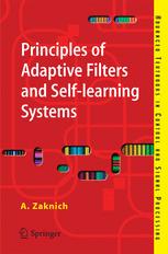 Principles of Adaptive Filters and Selflearning Systems