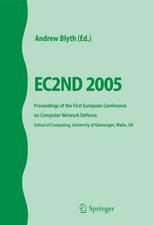 EC2ND 2005 Proceedings of the First European Conference on Computer Network Defence School of Computing, University of Glamorgan, Wales, UK