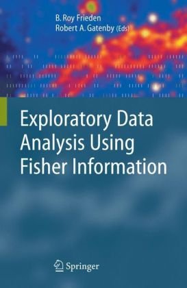 Exploratory Data Analysis Using Fisher Information