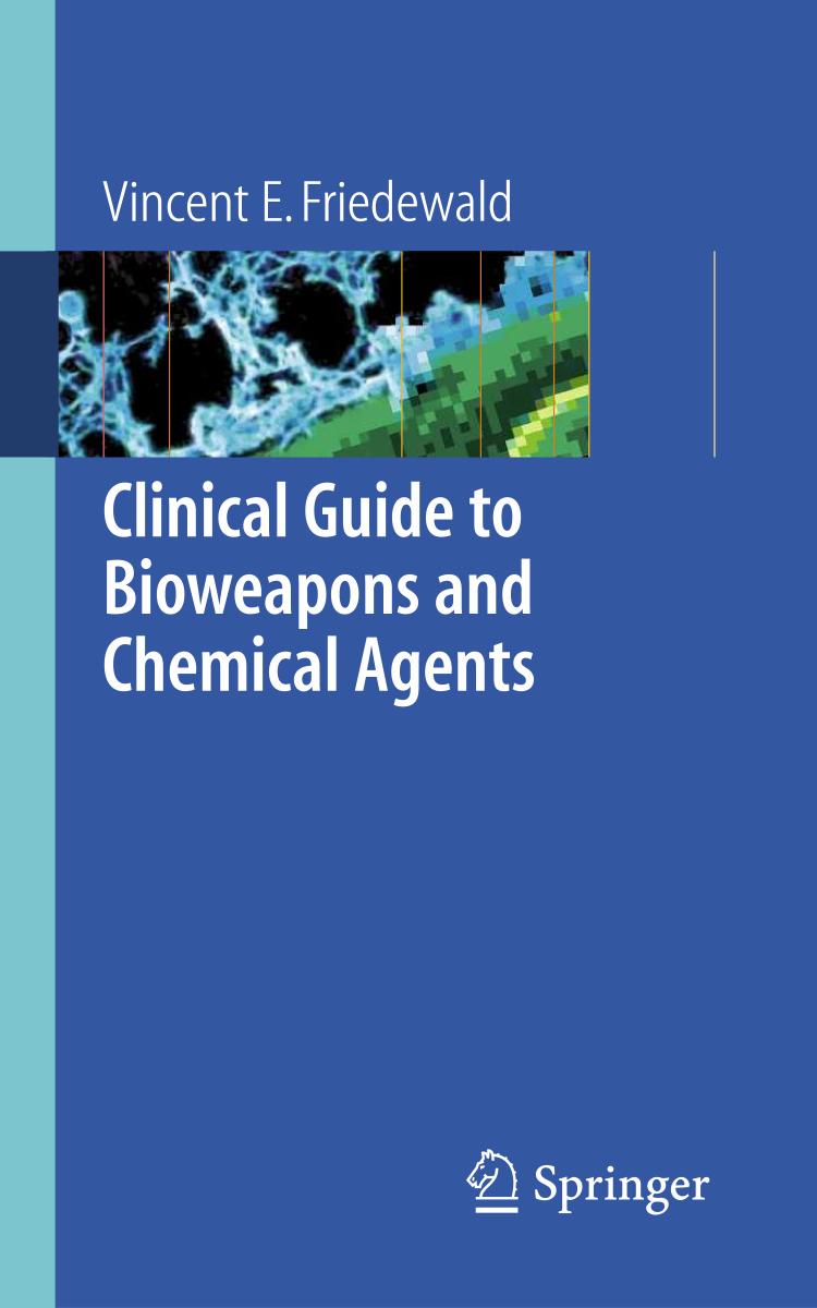 Clinical guide to bioweapons and chemical agents
