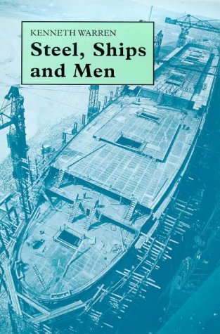 Steel, Ships and Men : Cammell Laird, 1824-1993