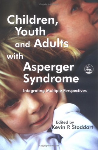 Children, Youth and Adults with Asperger Syndrome