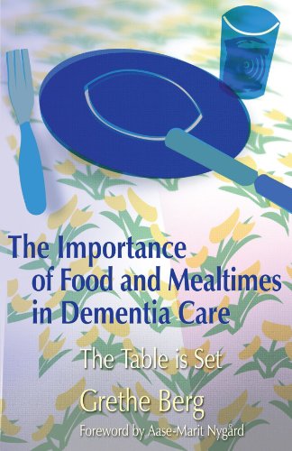 The Importance of Food and Mealtimes in Dementia Care