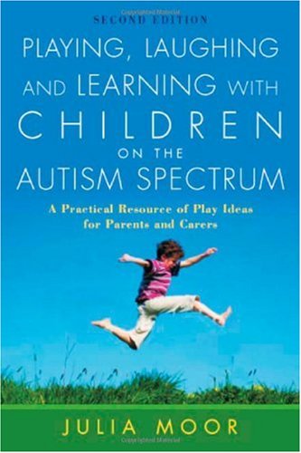 Playing, Laughing and Learning with Children on the Autism Spectrum