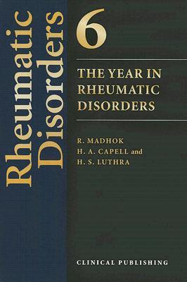 The Year in Rheumatic Disorders, Volume 6