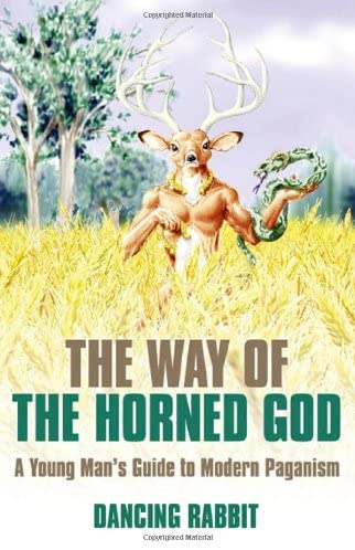 The Way of The Horned God: A Young Man's Guide to Modern Paganism