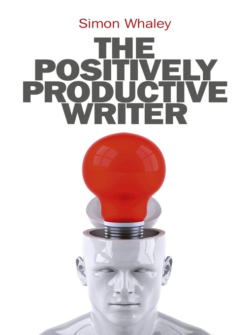 The Positively Productive Writer