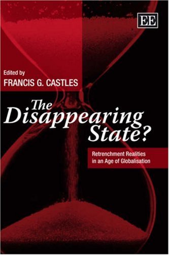 The disappearing state? : retrenchment realities in an age of globalisation